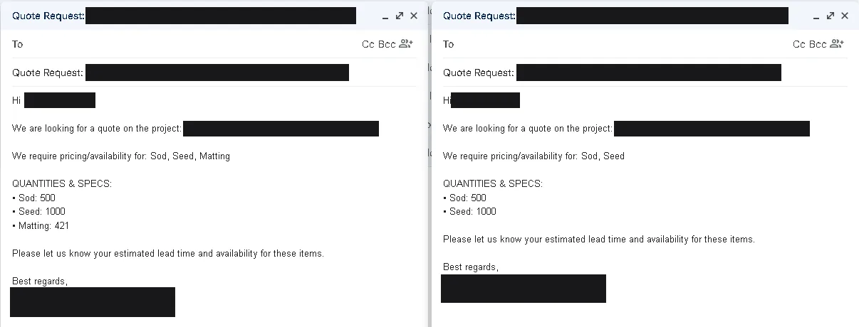 Two Gmail quote-request drafts side by side, each asking a different vendor for pricing and availability on its own item list with quantities, for example sod, seed and matting. The project name, the vendors' names and the signature are covered with solid boxes.